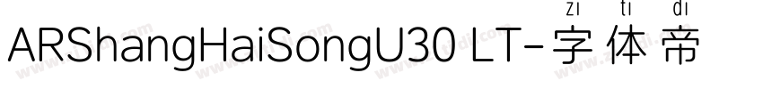 ARShangHaiSongU30 LT字体转换